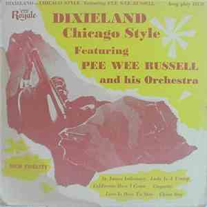 Pee Wee Russell And His Orchestra - Dixieland Chicago Style mp3 album
