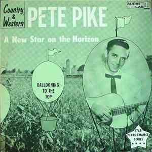 Pete Pike - A New Star On The Horizon mp3 album