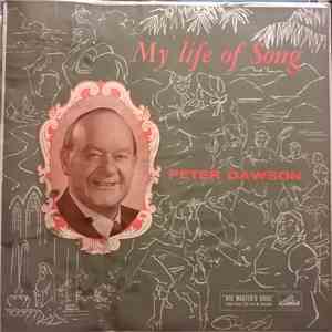 Peter Dawson - My Life Of Song mp3 album