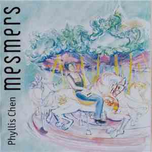 Phyllis Chen - Mesmers mp3 album