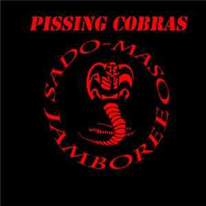 Pissing Cobras - Sado-Maso Jamboree mp3 album