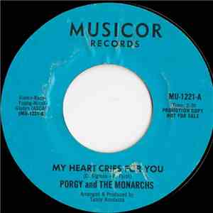Porgy & The Monarchs - My Heart Cries For You / Think Twice Before You Walk Away mp3 album