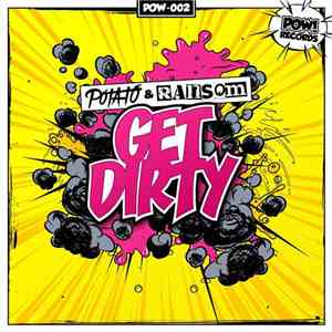 Potato  & Ransom  - Get Dirty mp3 album