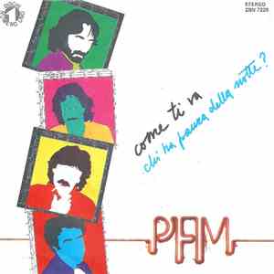 Premiata Forneria Marconi - Come Ti Va / Chi Ha Paura Della Notte? mp3 album