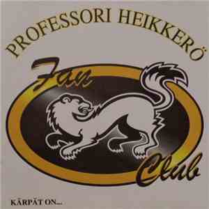 Professori Heikkerö - Kärpät On... mp3 album