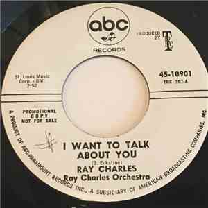 Ray Charles / Ray Charles Orchestra - I Want To Talk About You / Something Inside Me mp3 album