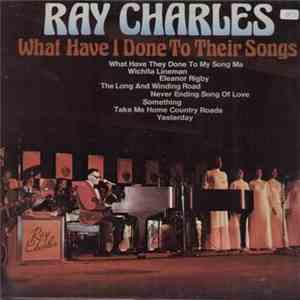 Ray Charles - What Have I Done To Their Songs mp3 album