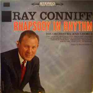 Ray Conniff - His Orchestra And Chorus - Rhapsody In Rhythm mp3 album