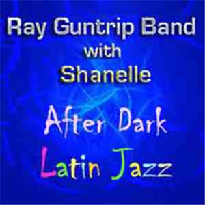 Ray Guntrip With Shanelle  - After Dark mp3 album