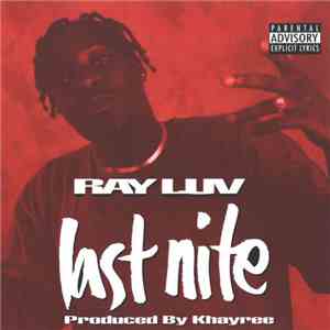 Ray Luv - Last Nite mp3 album