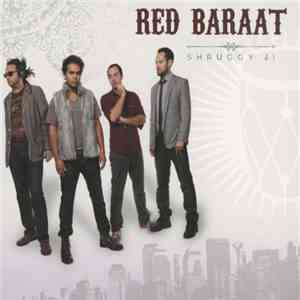 Red Baraat - Shruggy Ji mp3 album