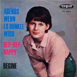 Regine - Hep-Hep-Happy / Abends Wenn Es Dunkel Wird mp3 album
