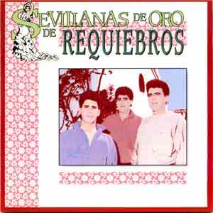 Requiebros - Sevillanas de Oro mp3 album