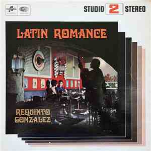 Requinto Gonzalez With Orchestra Directed By Lucho Neves - Latin Romance mp3 album