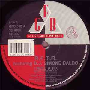 R.F.T.R. Featuring D.J. Simone Baldo - I Need A Fix mp3 album