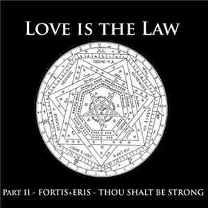 Ritual In Ash - Love Is The Law Part II: Fortis + Eris - Thou Shalt Be Strong mp3 album