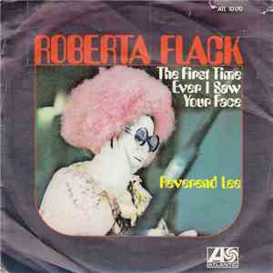 Roberta Flack - The First Time Ever I Saw Your Face / Reverend Lee mp3 album