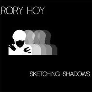 Rory Hoy - Sketching Shadows mp3 album
