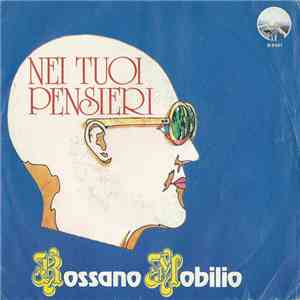 Rossano Mobilio - Nei Tuoi Pensieri mp3 album