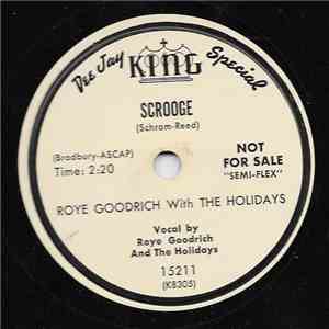 Roye Goodrich, The Holidays  - Scrooge / Home For The Holidays mp3 album