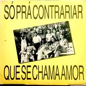 Só Pra Contrariar - Que Se Chama Amor mp3 album
