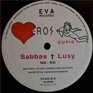 Sabbas & Lusy - Να - Να / Φέρτε Μου Λεφτά mp3 album