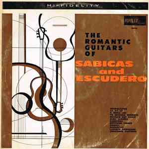 Sabicas And Escudero - The Romantic Guitars Of Sabicas And Escudero (From The Pampas To The Rio Grande) mp3 album