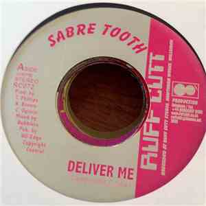 Sabre Tooth / Starky Banton - Deliver Me / Blaze Up The Fire mp3 album