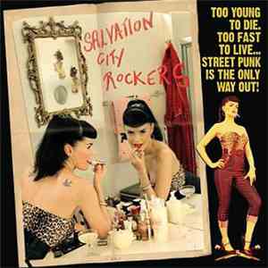 Salvation City Rockers - Too Young To Die. Too Fast To Live... Street Punk Is The Only Way Out! mp3 album