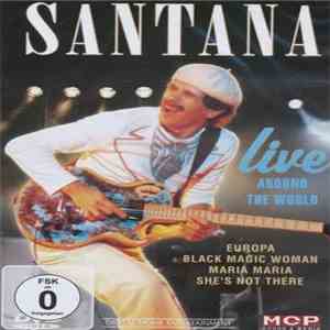 Santana - Live Around The World mp3 album