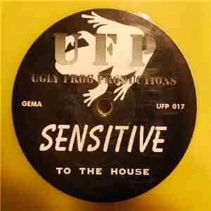 Sensitive - To The House mp3 album