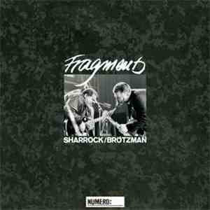 Sharrock / Brötzman - Fragments mp3 album