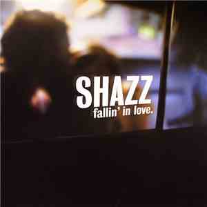 Shazz - Fallin' In Love mp3 album