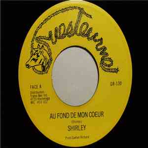Shirley  - Au Fond De Mon Coeur mp3 album