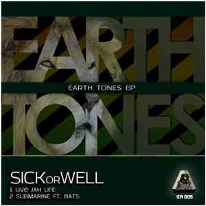 SICKorWELL - Earth Tones EP mp3 album