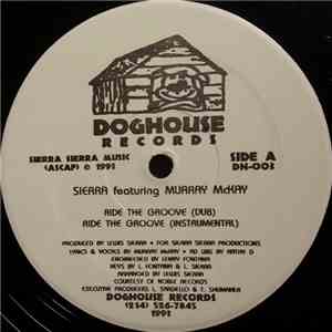 Sierra Featuring Murray McKay - Ride The Groove mp3 album
