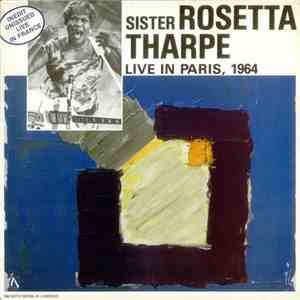 Sister Rosetta Tharpe - Live In Paris, 1964 mp3 album