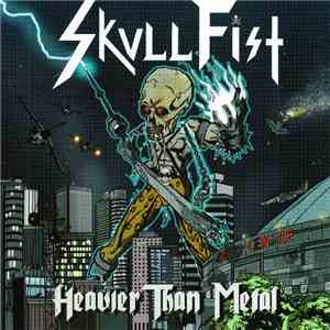 Skull Fist - Heavier Than Metal mp3 album