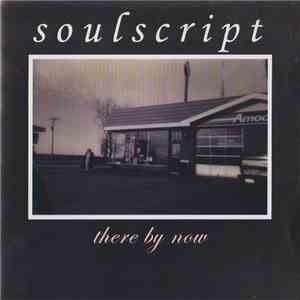 Soulscript - There By Now mp3 album