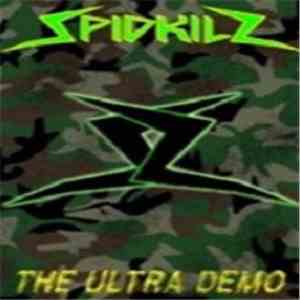 Spidkilz - The Ultra Demo mp3 album