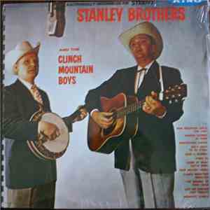 Stanley Brothers And The Clinch Mountain Boys - Stanley Brothers And The Clinch Mountain Boys mp3 album