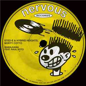 Sted-E & Hybrid Heights, Norty Cotto Feat. Raul Soto  - Mamajuana mp3 album