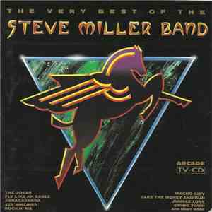 Steve Miller Band - The Very Best Of The Steve Miller Band mp3 album
