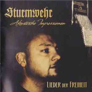 Sturmwehr - Akustische Impressionen - Lieder Der Freiheit mp3 album