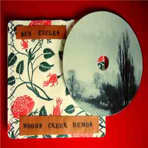 Sun Cycles - Woods Creek Demos mp3 album