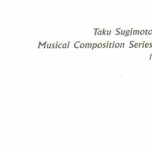 Taku Sugimoto - Musical Composition Series 1 mp3 album