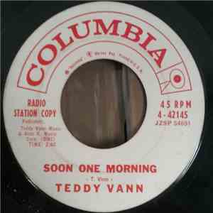 Teddy Vann - Soon One Morning / The Rhythm And Blues Song mp3 album