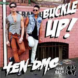 Ten-D.M.C. - Buckle Up! (Remixes) mp3 album