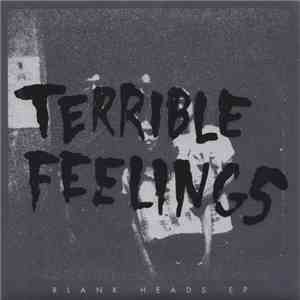 Terrible Feelings - Blank Heads EP mp3 album