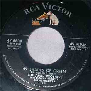 The Ames Brothers With Hugo Winterhalter's Orchestra And Chorus - 49 Shades Of Green mp3 album